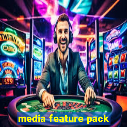 media feature pack